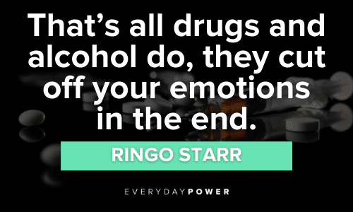 Drug Quotes About the Effects of Drug Use – Daily Inspirational Posters