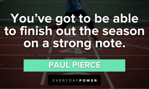 Finish Strong Quotes for athletes