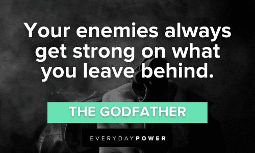 Godfather Quotes About enemies