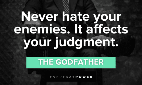 Godfather Quotes About hating enemies