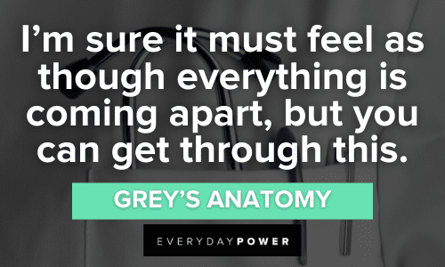 Grey’s Anatomy Quotes about life