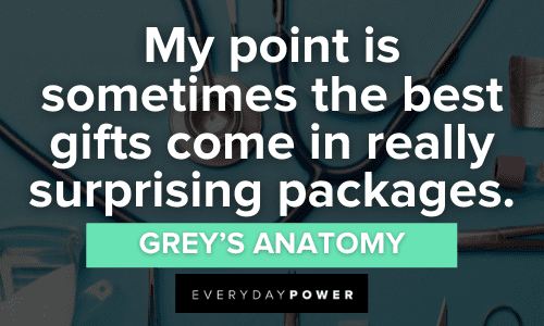 Grey’s Anatomy Quotes about gifts