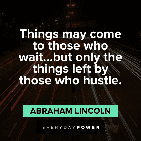 112 Motivational Quotes to Hustle, Get More Done & Succeed