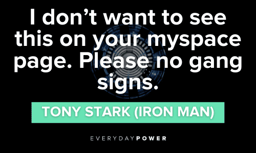Iron Man Quotes about myspace