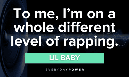 Lil Baby Quotes and sayings