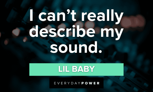 Lil Baby Quotes and lyrics