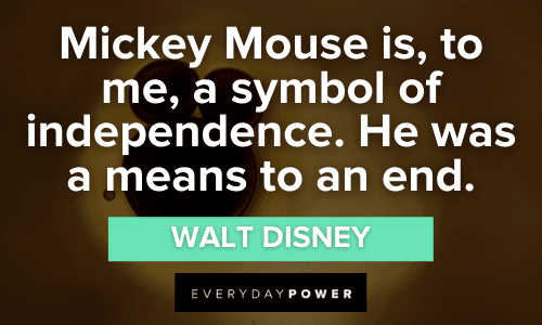 Mickey Mouse Quotes about independence