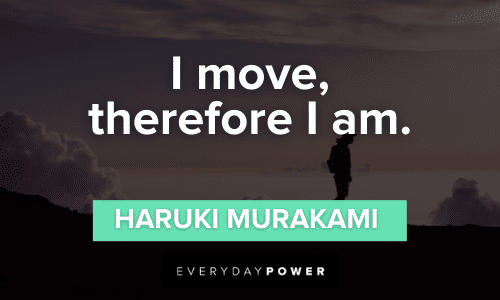 Movement Quotes that will make you think
