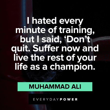 Muhammad Ali Quotes about hard work