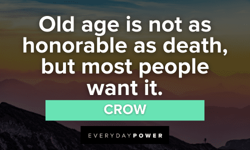Native American Quotes about old age