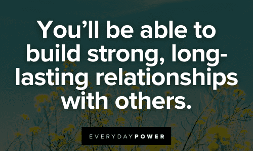 You'll be able to show compassion toward others. 