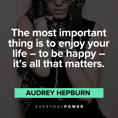 Audrey Hepburn Quotes on happiness