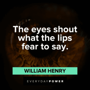 205 Eyes Quotes About The Windows To The Soul