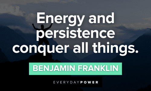 Benjamin Franklin Quotes about energy and persistence