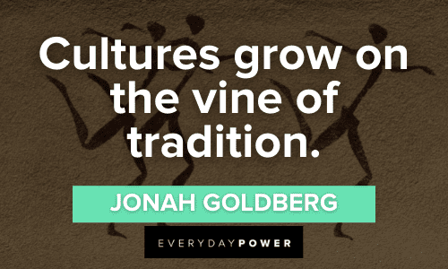 Culture Quotes about tradition