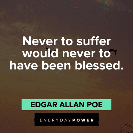 Edgar Allan Poe Quotes about suffering