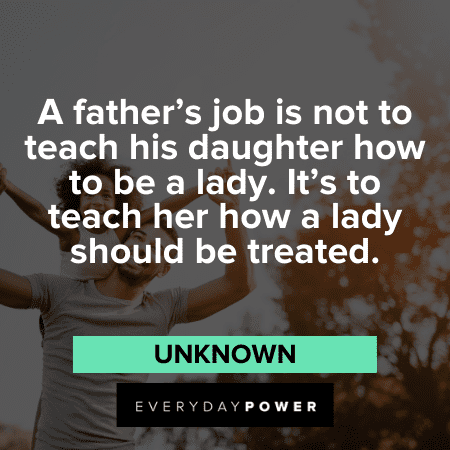 Father Daughter Quotes about a father's role