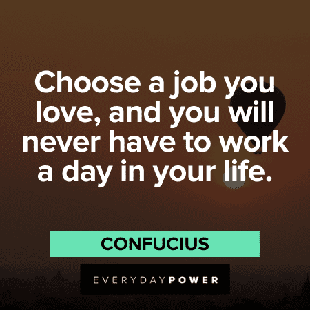 Motivational Work Quotes to love your job
