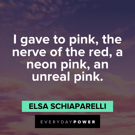 Pink Quotes and sayings
