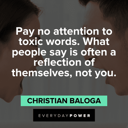 6 Toxic People Traits (and 17 Toxic People Quotes to Go With Them)