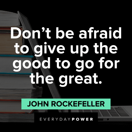 John D. Rockefeller Quotes about greatness