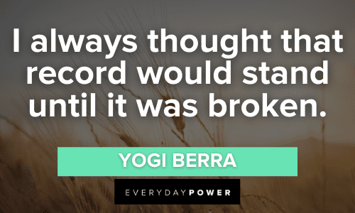 Yogi Berra Quotes to inspire you