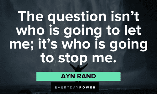 Ayn Rand Quotes about being unstoppable