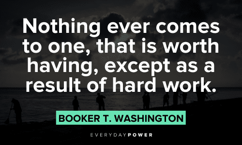 Booker T. Washington Quotes about hard work