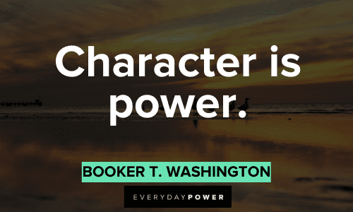 Booker T. Washington Quotes about character