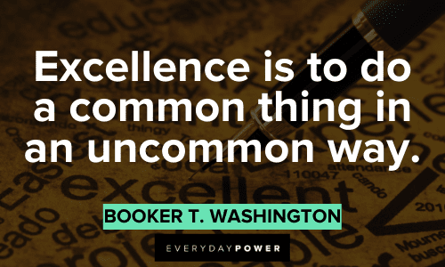 Booker T. Washington Quotes about excellence