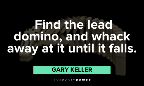 Gary Keller Quotes to get you going