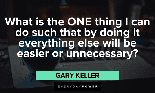 Gary Keller Quotes and sayings