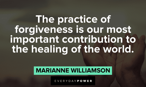 Marianne Williamson Quotes about forgiveness
