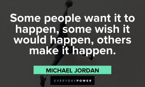 Michael Jordan Quotes to make it happen