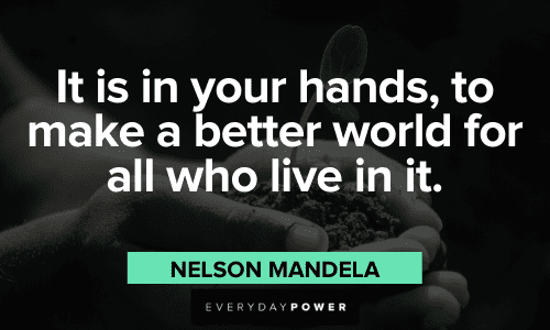 Nelson Mandela Quotes about a better world