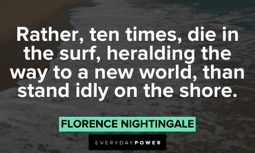 Florence Nightingale Quotes about courage