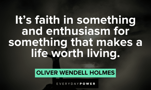 Oliver Wendell Holmes Quotes about faith