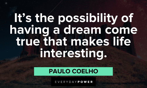 Paulo Coelho Quotes about possibilities