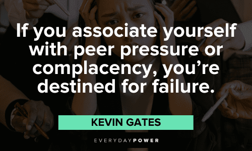 peer pressure quotes about failure