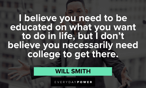 Will Smith Quotes about education