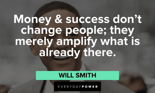 Will Smith Quotes about money