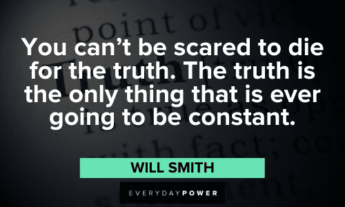 Will Smith Quotes about truth