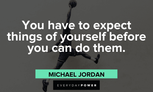 Michael Jordan Quotes about self belief