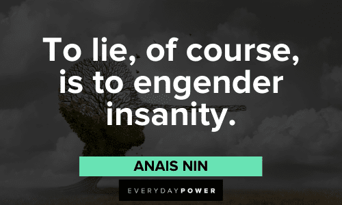 Anais Nin Quotes about lies