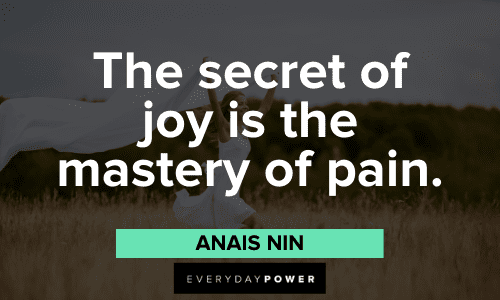 Anais Nin Quotes about pain