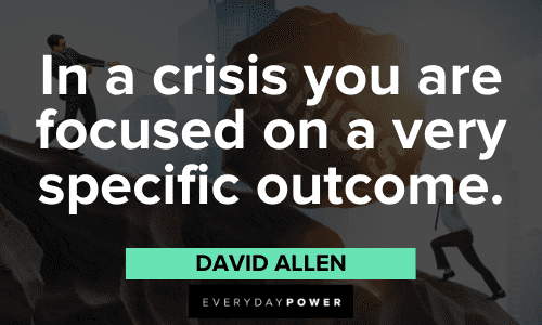 David Allen Quotes about crisis