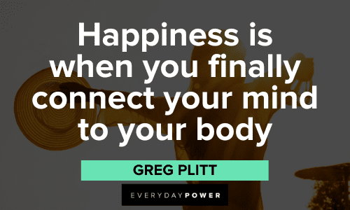 Greg Plitt Quotes about happiness