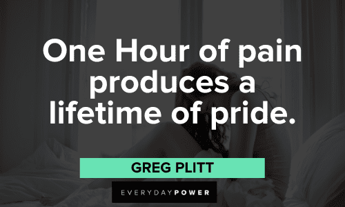 Greg Plitt Quotes about pain