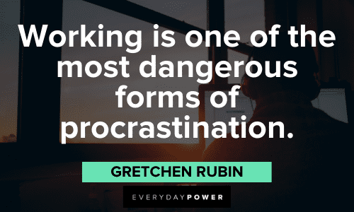Gretchen Rubin Quotes about working