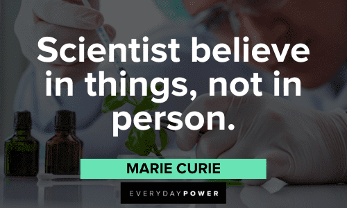 Marie Curie Quotes about scientists